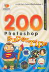 200 Photoshop Super Tips (BK0805000385)