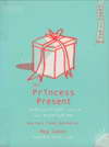The Princess Present ѹ֡ͧ˭ԧ  5.5 ͹ ͧѭ (BK0908000595)