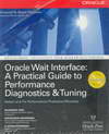 Oracle Wait Interface: A Practical Guide to Performance Diagnostics & Tuning (BK1002000038)