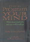 How to Program Your Mind Ըջʺҧ÷·ش (BK1105000129)